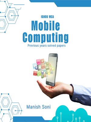 cover image of IGNOU MCS 231 Mobile Computing Previous Year Solved Papers